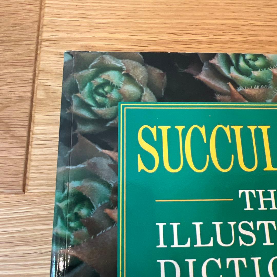 趣味・スポーツ・実用 SUCCULENTS: THE ILLUSTRATED DICTIONARY