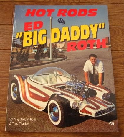 洋書 Hot Rods by Ed \"Big Daddy\" Roth
