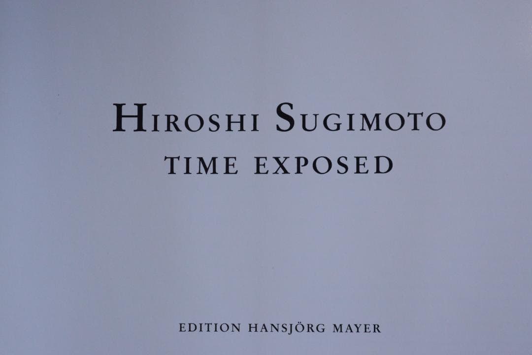 【Hiroshi Sugimoto：TIME EXPOSED】著作直筆サイン美本