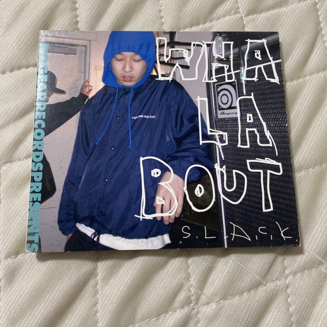 「Whalabout?」 S.L.A.C.K.