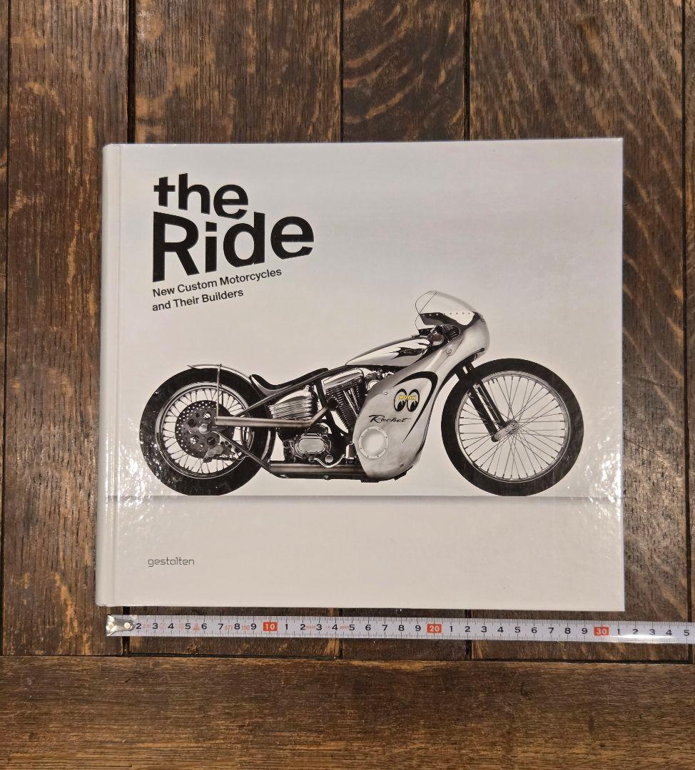アート・デザイン・音楽 the Ride: New Custom Motorcycles
