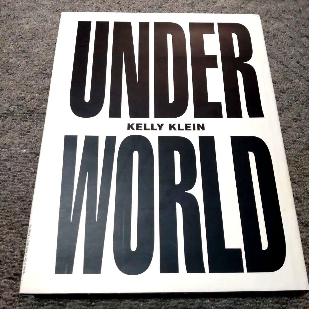 大型本 Kelly  ケリー・クライン 写真集 UNDER WORLD