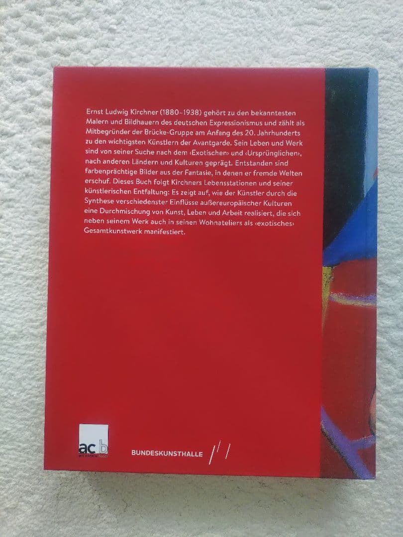 アート・デザイン・音楽 Ernst Ludwig Kirchner: Ertraeumte Reisen