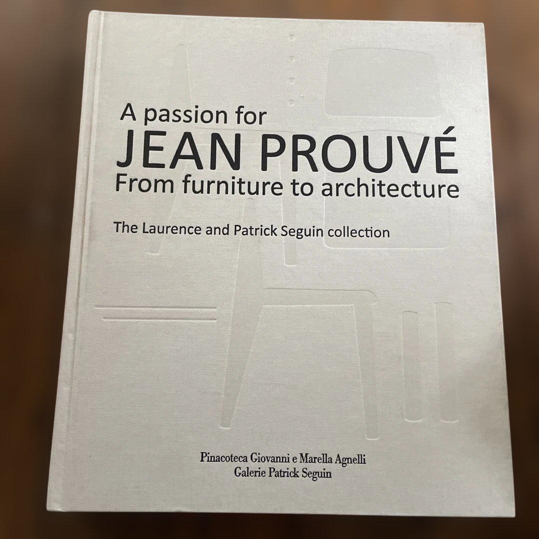 A PASSION FOR JEAN PROUVÉ