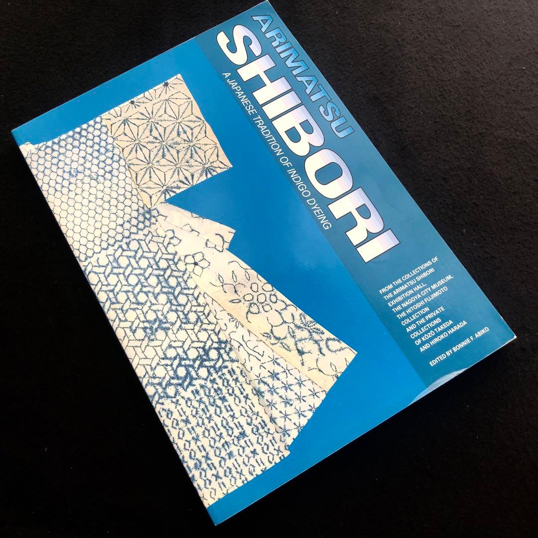 有松絞り：日本の伝統的な藍染め技法 作品集「Arimatsu Shibori」