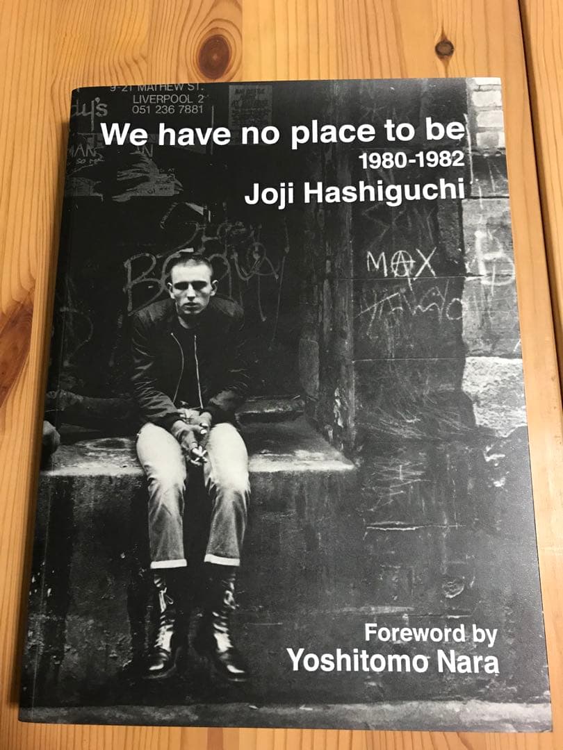 アート・デザイン・音楽 Joji Hashiguchi WE HAVE NO PLACE TO BE