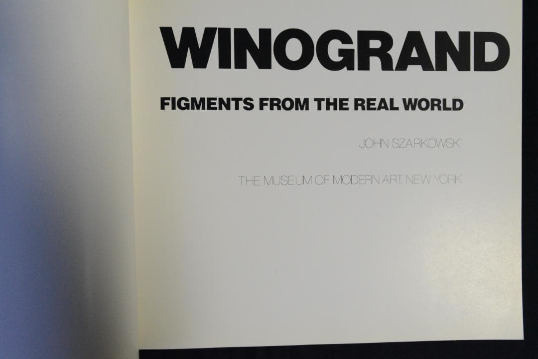 【Winogrand：Figments from the Real World】