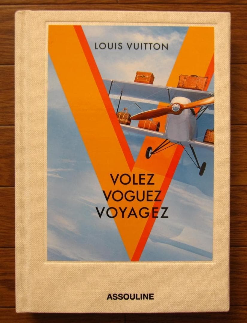 Volez Voguez Voyagez　Louis Vuitton