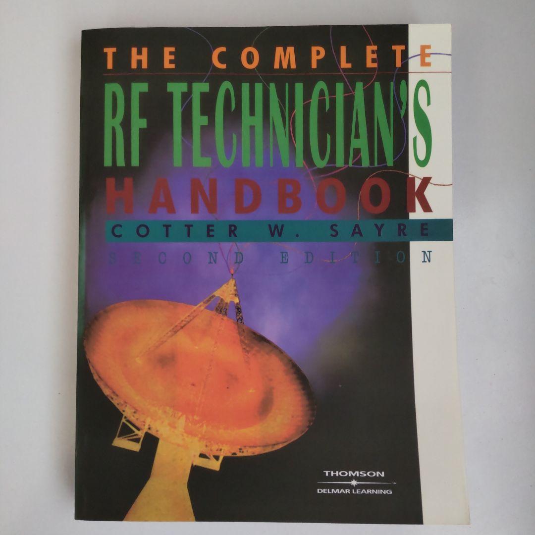 Complete RF Technician's Handbook 高周波 無線